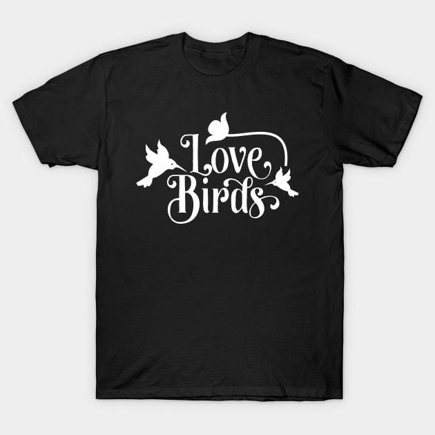 Love Birds T-Shirt by DANPUBLIC